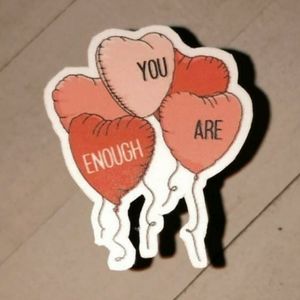 You Are Enough Valentines Day Sticker